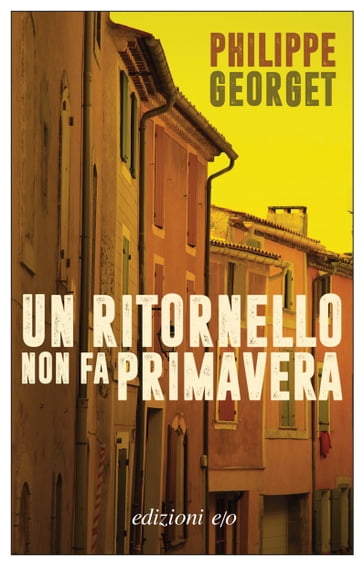 Un ritornello non fa primavera - Georget Philippe