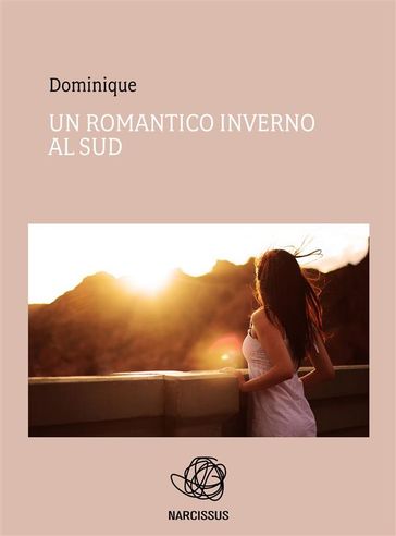 Un romantico inverno al sud - Dominique