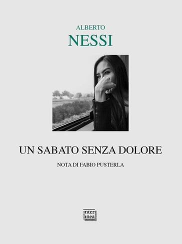 Un sabato senza dolore - Alberto Nessi