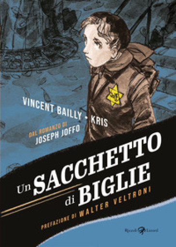Un sacchetto di biglie - Vincent Bailly - Kris - Joseph Joffo