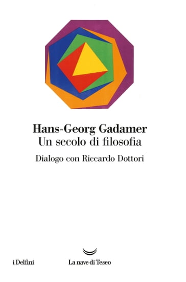 Un secolo di filosofia - Hans-Georg Gadamer - Riccardo Dottori