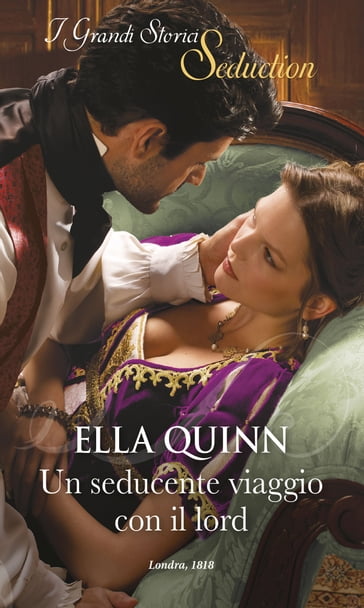 Un seducente viaggio con il lord - Ella Quinn