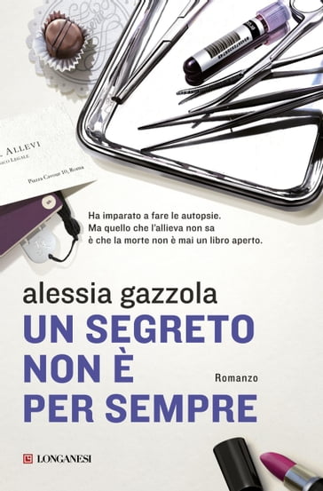 Un Segreto Non E Per Sempre Alessia Gazzola Ebook Mondadori Store