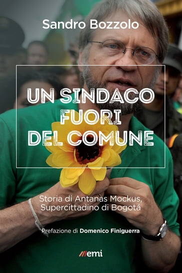 Un sindaco fuori del comune - Domenico Finiguerra - Sandro Bozzolo