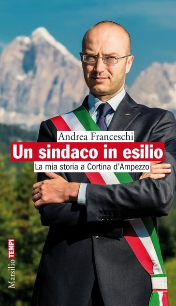 Un sindaco in esilio - Andrea Franceschi