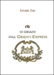 Un siriano sull Orient-Express