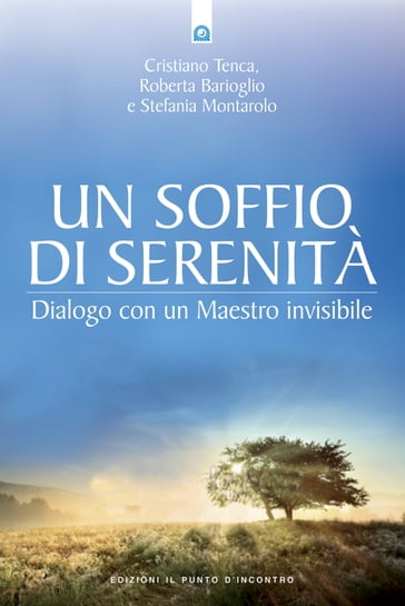 Un soffio di serenità - Cristiano Tenca - Roberta Barioglio - Stefania Montarolo