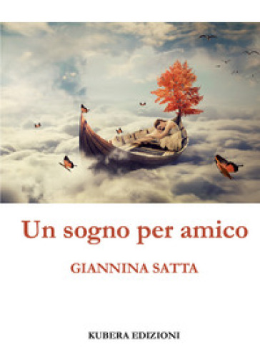 Un sogno per amico - Giannina Satta