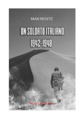 Un soldato italiano, 1942-1948