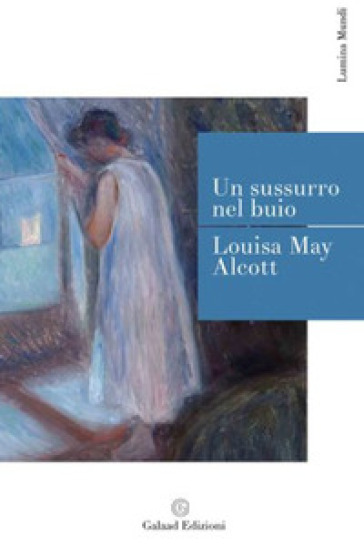 Un sussurro nel buio - Louisa May Alcott