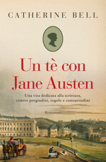 Un tè con Jane Austen - Catherine Bell