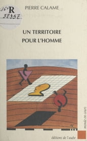 Un territoire pour l homme