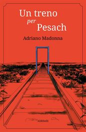 Un treno per Pesach