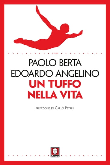 Un tuffo nella vita - Carlo Petrini - Edoardo Angelino - Paolo Berta