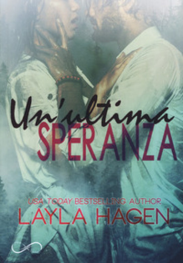 Un'ultima speranza - layla hagen