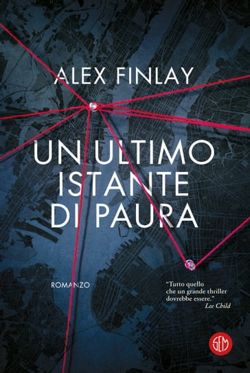 Un ultimo istante di paura - Alex Finlay