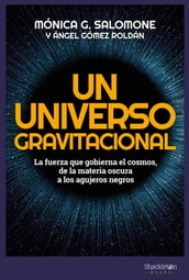 Un universo gravitacional