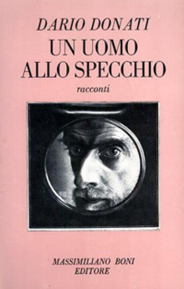 Un uomo allo specchio - Dario Donati