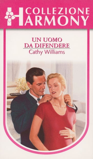 Un uomo da difendere - Cathy Williams