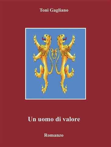 Un uomo di valore - Toni Gagliano