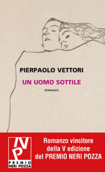 Un uomo sottile - Pierpaolo Vettori