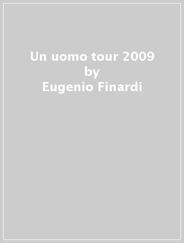 Un uomo tour 2009 - Eugenio Finardi