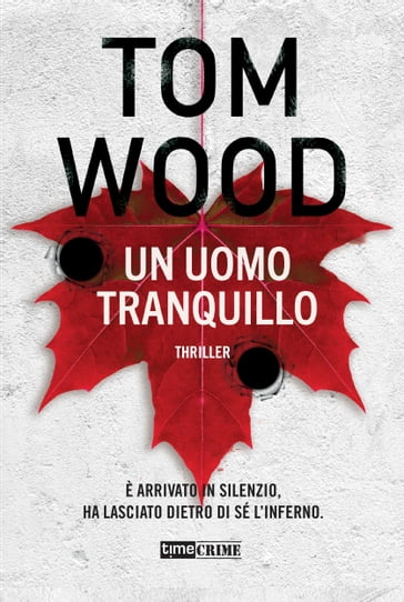 Un uomo tranquillo - Tom Wood