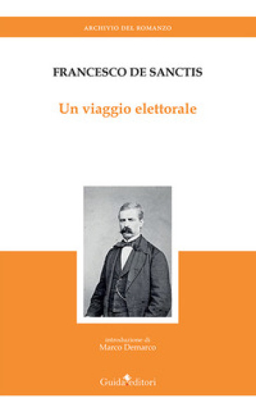 Un viaggio elettorale - Francesco De Sanctis