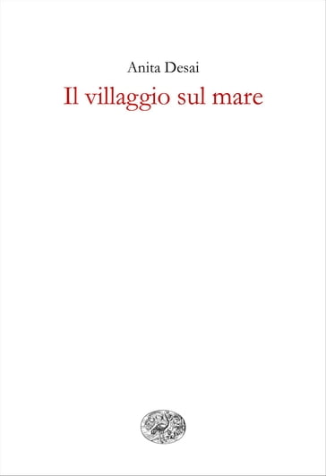 Un villaggio sul mare - Anita Desai