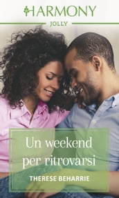 Un weekend per ritrovarsi