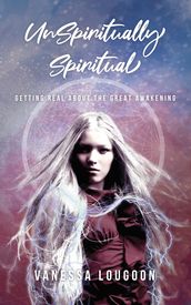 UnSpiritually Spiritual