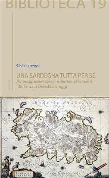 Una Sardegna tutta per sé - Silvia Lutzoni