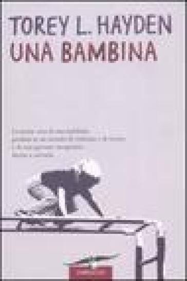 Una bambina - Torey L. Hayden