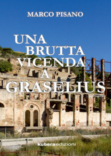 Una brutta vicenda a Graselius - Marco Pisano