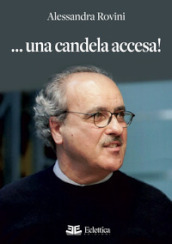 ... Una candela accesa!