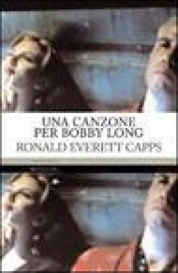 Una canzone per Bobby Long - Ronald Everett Capps