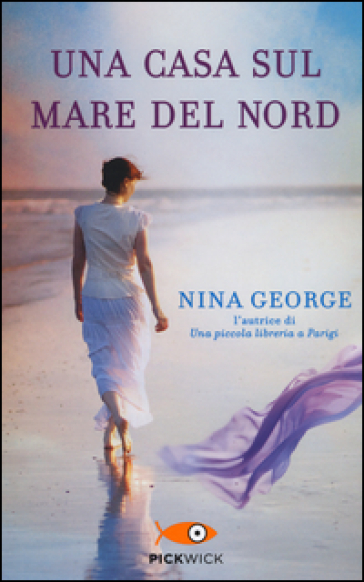 Una casa sul Mare del Nord - Nina George