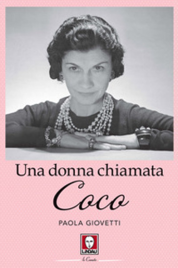 Una donna chiamata Coco - Paola Giovetti