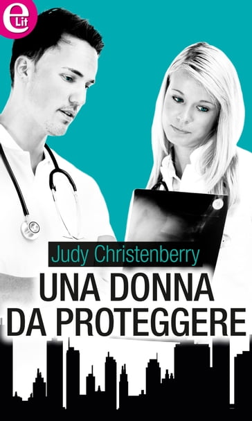 Una donna da proteggere (eLit) - Judy Christenberry