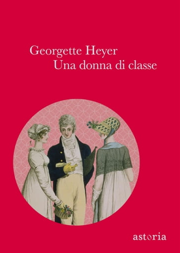 Una donna di classe - Georgette Heyer