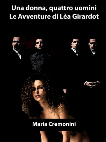 Una donna, quattro uomini - Maria Cremonini
