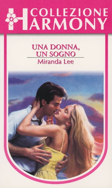 Una donna, un sogno - Miranda Lee