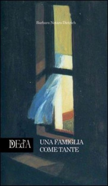 Una famiglia come tante - Dietrich B. Notaro