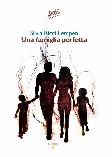 Una famiglia perfetta - Silvia Ricci Lempen