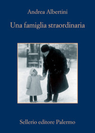 Una famiglia straordinaria - Andrea Albertini