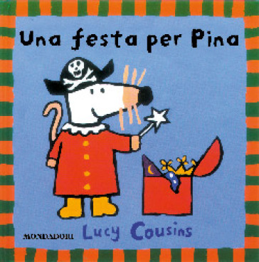 Una festa con Pina - Lucy Cousins