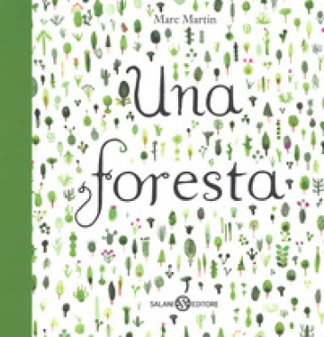 Una foresta. Ediz. a colori - Marc Martin