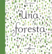 Una foresta. Ediz. a colori