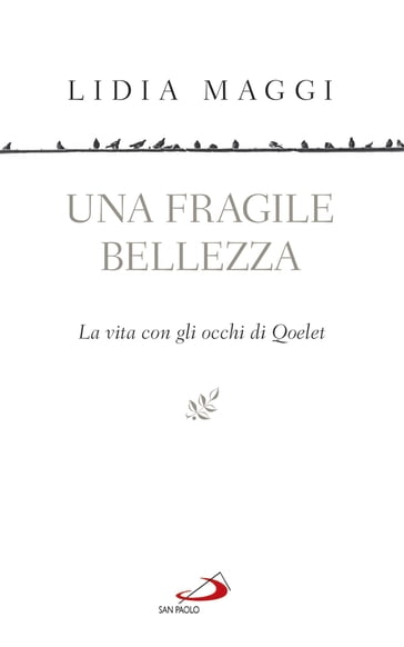 Una fragile bellezza - Lidia Maggi