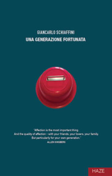 Una generazione fortunata - Giancarlo Schiaffini